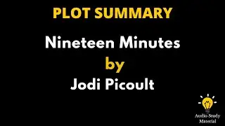 Plot Summary Of Nineteen Minutes By Jodi Picoult. - Nineteen Minutes By Jodi Picoult Summary