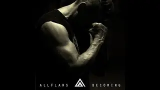 ALLFLAWS - BECOMING (Official Audio)