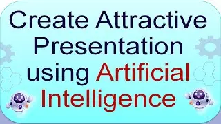 Create PowerPoint Presentation using Artificial Intelligence | Edit Presentation with AI | Very Easy