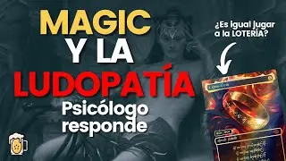 MAGIC Y LA LUDOPATÍA, PSICÓLOGO NOS CONTESTA | Drinks of Alara