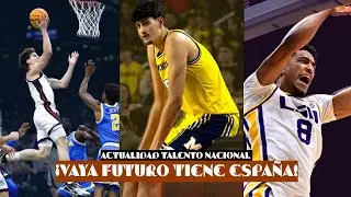 ¡EL FUTURO DE LA SELECCIÓN ESPAÑOLA! | Actualidad del Talento Nacional
