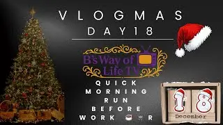 Vlogmas Day 18 | Morning Outing Before Work | Walmart + Breakfast at Tropical Smoothie