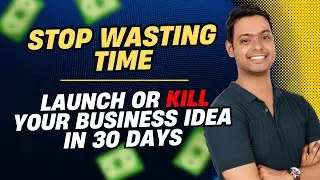 Stop Procrastinating - Launch or Cancel Your Idea in 1 Month