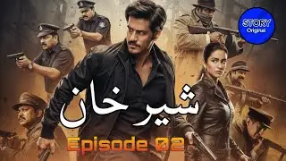 SHER KHAN | Episode 02 | The story of a gentleman made dangerous by a cruel society