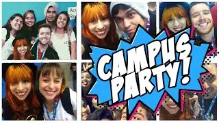 CAMPUS PARTY 2015! URC, Vloggers e muito mais! [DAILY VLOG] - Como Lidar?! #14