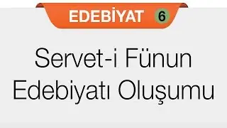 Servet-i Fünun Edebiyatının Oluşumu