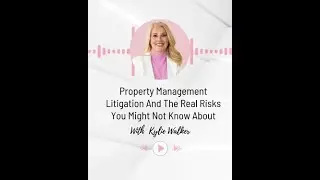 Property Management Litigation And The Real Risks You Might Not Know About