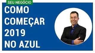 COMO COME&Ccedil;AR 2019 NO AZUL