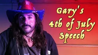 Gary's 4th of July Speech