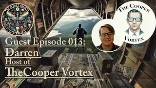 Guest Episode 013:Unraveling the Cooper Vortex with Darren