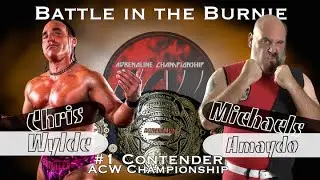 Chris Wylde vs Michaels Amaydo: Battle in the Burnie