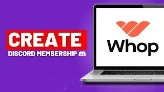 Как создать аккаунт Discord на Whop.com (заработать на Discord)
