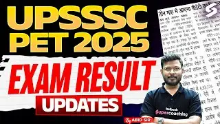 UPSSSC PET 2025 Result Date? | UPSSSC Latest News | UPSSSC Pet Exam News | by Abid Sir | TESTBOOK