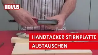 Austauschen der Stirnplatte - Novus Handtacker J-19