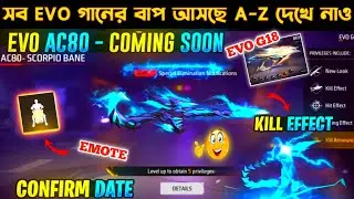 সব EVO গানের বাপ আসছে A-Z সব দেখে নাও | NEW  EVO AC80 GUN SKIN FREE FIRE | EVO G18 | EVO SCAR 2.0
