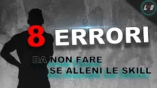 8 errori da non fare  se fai skills nel calisthenics