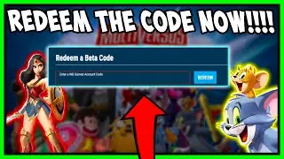 HOW TO REDEEM AND USE MULTIVERSUS BETA CODE