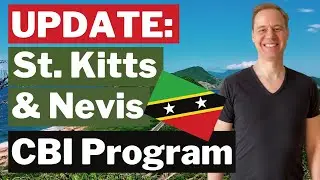 UPDATE: St Kitts & Nevis CBI - Citizenship by Investment Options