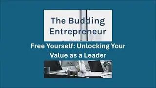 Free Yourself: Unlocking Your Value as a Leader