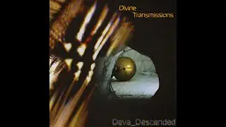 Deva_Descended // Divine Transmissions (FULL ALBUM)