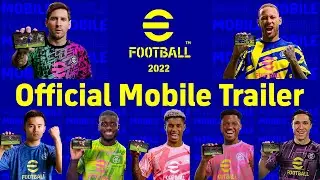 eFootball&trade; 2022 Official Mobile Trailer