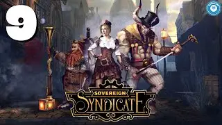 The Ballad Of Leo Longo | SOVEREIGN SYNDICATE | Victorian Steampunk RPG | Part 9