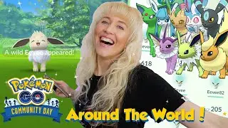 POK&Eacute;MON GO AROUND THE WORLD!!! - Eevee Community Day 2021