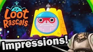 Loot Rascals Impressions - Weekly Indie Newcomer Part 1