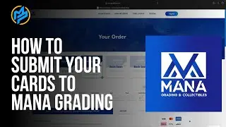 How to Submit Your Cards to Mana Grading Step-by-Step Guide