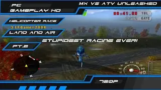 MX Vs ATV Unleashed - Helicopter Racing! - PT.2 | Gameplay HD