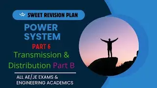 Transmission & Distribution Part B (Power System Sweet Revision)