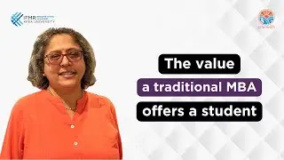 The Value of Traditional MBA &ndash;&nbsp;Prof Lakshmi Kumar, Dean, IFMR GSB