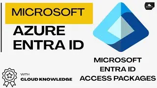 How to Configure Access Packages in Microsoft Entra ID | Identity Governance Tutorial