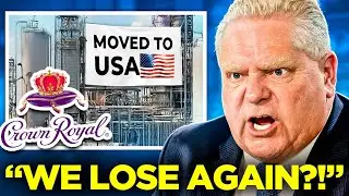 Canada In Shock As Crown Royal SHUTS DOWN Alcohol Production, Ford FURIOUS