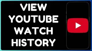 How to View YouTube Watch History on Android | Find Previously Watched Videos