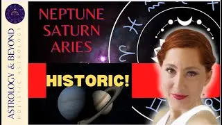 The Astrology of Neptune/Saturn Conjunction in Aries: A Historic Reset of Human Identity