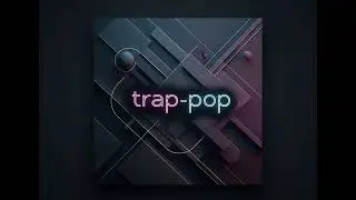 [𝐏𝐥𝐚𝐲𝐥𝐢𝐬𝐭] Trap-Pop 🎵 | Chill & Upbeat Songs Playlist