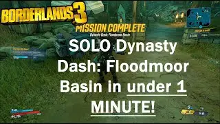 Borderlands 3 Dynasty Dash Floodmoor Basin Tutorial in under 9 minutes! (PC HD) [1440p 60FPS]