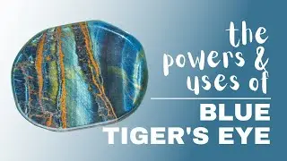 Blue Tigers Eye: Spiritual Meaning, Powers And Uses
