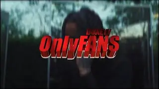 DUXEYY - ONLY FANS (OFFICIAL MUSIC VIDEO)(SHOT BY HENDRIXVISIONS)