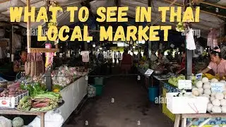 What to see in Thai local market