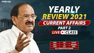 Yearly Current Affairs 2021 | Part 2 | Current Affairs For NDA CDS AFCAT SSB Interview