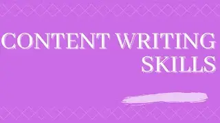 Content writing skills.