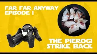Polish Star Wars Bootlegs Channel | FAR FAR ANYWAY | Episode I: THE PIEROGI STRIKE BACK