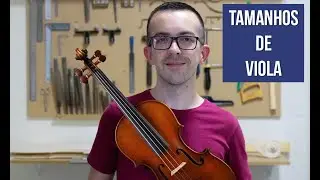 TAMANHOS DE VIOLA | DICAS E CUIDADOS | LUTHIER WILLIAN VASCONCELLOS