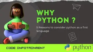 Why Python is best language ? || Code infotainment || Python Coding tutorials
