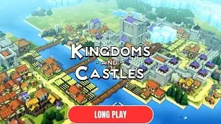 Kingdoms and Castles LONG PLAY {No Commentary}