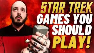 STAR TREK VIDEO GAMES YOU SHOULD PLAY!