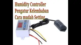 Humidity Controller, cara setting hygrostat pengatur kelembaban