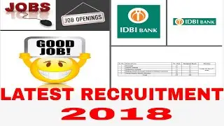latest recruitment|| idbi bank recritment 2018 ||